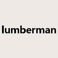 lumberman是什么意思