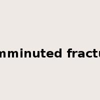 comminuted fracture是什么意思
