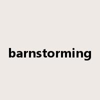 barnstorming是什么意思