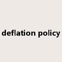 deflation policy是什么意思