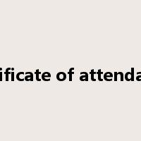 certificate of attendance是什么意思