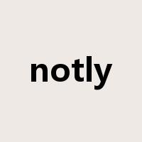 notly是什么意思