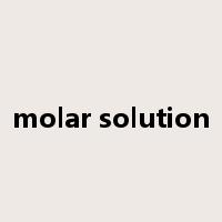 molar solution是什么意思