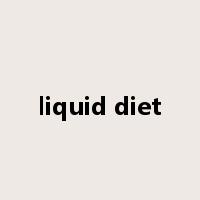 liquid diet是什么意思