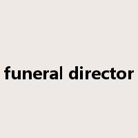 funeral director是什么意思
