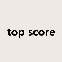 top score是什么意思