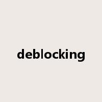 deblocking是什么意思