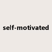 self-motivated是什么意思