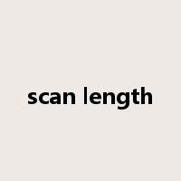 scan length是什么意思