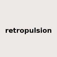 retropulsion是什么意思