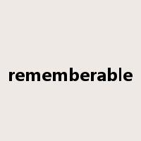 rememberable是什么意思