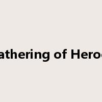 Gathering of Heroes是什么意思