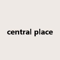 central place是什么意思