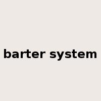 barter system是什么意思