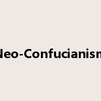 Neo-Confucianism是什么意思