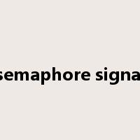 semaphore signal是什么意思