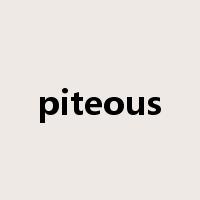 piteous是什么意思
