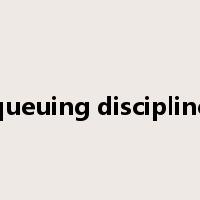 queuing discipline是什么意思