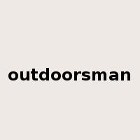 outdoorsman是什么意思