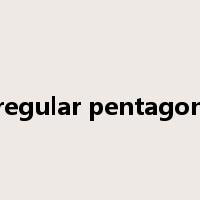 regular pentagon是什么意思