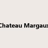 Chateau Margaux是什么意思