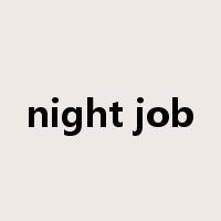 night job是什么意思