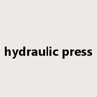 hydraulic press是什么意思