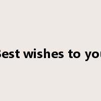 Best wishes to you是什么意思