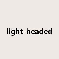 light-headed是什么意思