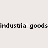 industrial goods是什么意思