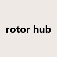 rotor hub是什么意思