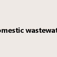 domestic wastewater是什么意思