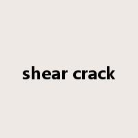 shear crack是什么意思