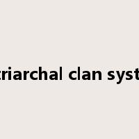 patriarchal clan system是什么意思