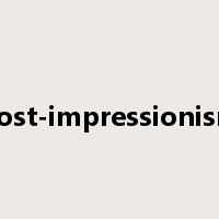 post-impressionism是什么意思
