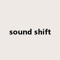 sound shift是什么意思