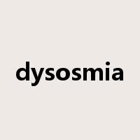 dysosmia是什么意思