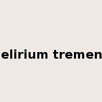 delirium tremens是什么意思