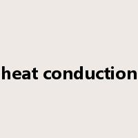 heat conduction是什么意思