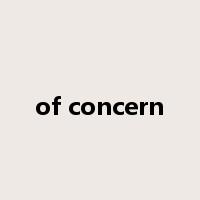 of concern是什么意思