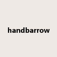 handbarrow是什么意思