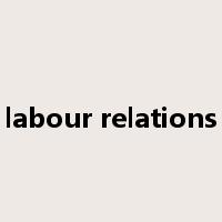 labour relations是什么意思