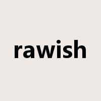 rawish是什么意思