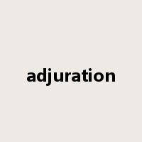 adjuration是什么意思
