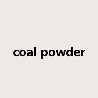 coal powder是什么意思