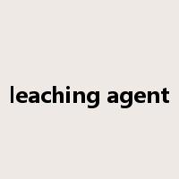 leaching agent是什么意思