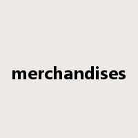 merchandises是什么意思