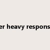 shoulder heavy responsibilities是什么意思