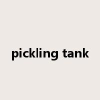 pickling tank是什么意思
