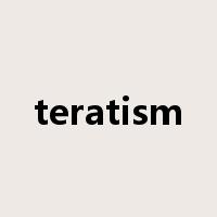 teratism是什么意思